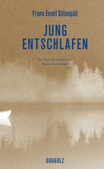 Jung entschlafen