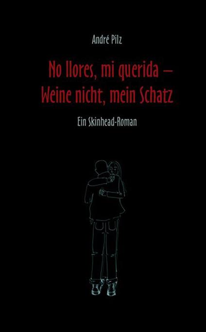 No llores mi querida. Weine nicht, mein Schatz