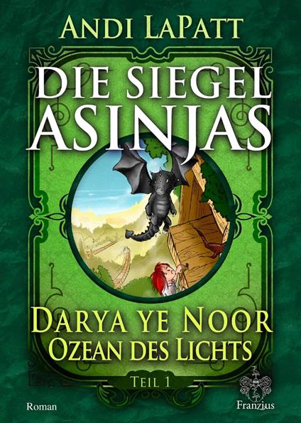 Die Siegel Asinjas - Andi LaPatt - ebook