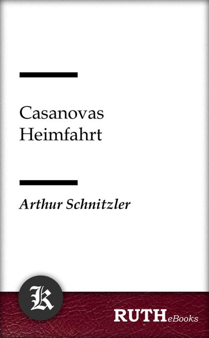Casanovas Heimfahrt