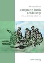 Vorsprung durch Leadership: Modernes Leadership in der Armee