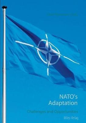 NATO's Adaptation: Challenges and Opportunities - cover