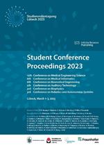 Student Conference Proceedings 2023: 12th Conference on Medical Engineering Science, 8th Conference on Medical Informatics, 6th Conference on Biomedical Engineering, 5th Conference on Auditory Technology, 3rd Conference on Biophysics,3rd Conference on Rob