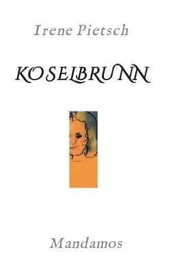 Koselbrunn - Irene Pietsch - cover