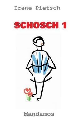 Schosch 1 - Irene Pietsch - cover