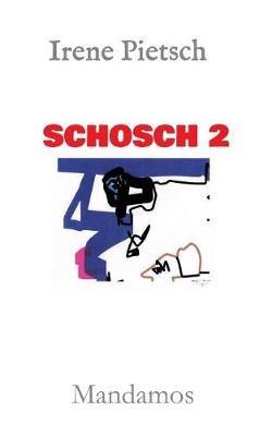 Schosch 2 - Irene Pietsch - cover