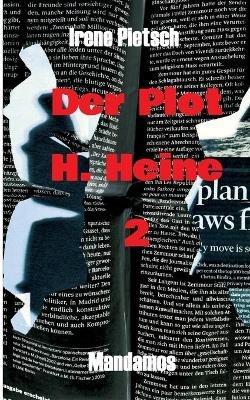 Der Plot H. Heine 2 - Irene Pietsch - cover
