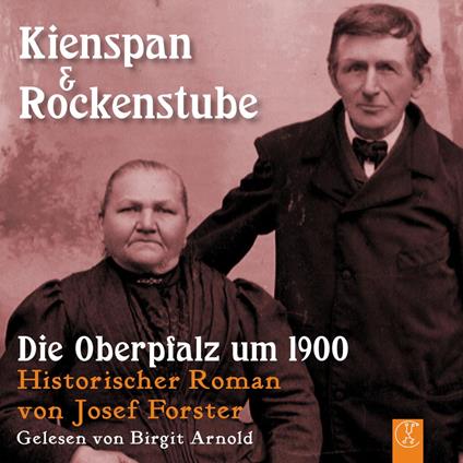 Kienspan & Rockenstube