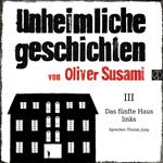 Das fünfte Haus links
