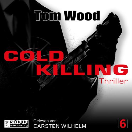 Cold Killing - Victor 6 (Ungekürzt)