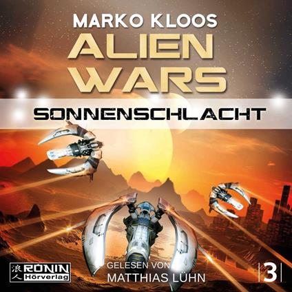 Sonnenschlacht - Alien Wars 3 (Ungekürzt)