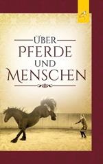 Über Pferde und Menschen
