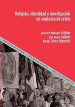 Religión, identidad y movilización en contexto de crisis: Herramientas para comprender la praxis religiosa
