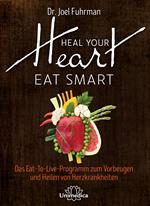 Heal Your Heart - Eat Smart