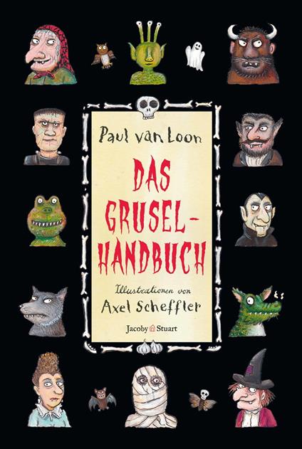 Das Gruselhandbuch - Paul Van Loon,Axel Scheffler - ebook