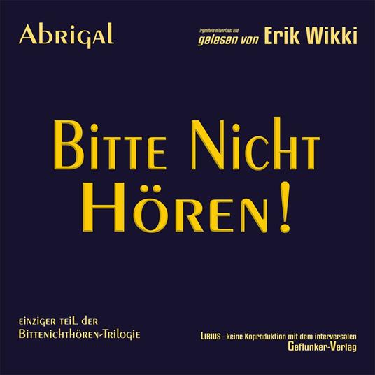 Bitte nicht hören!