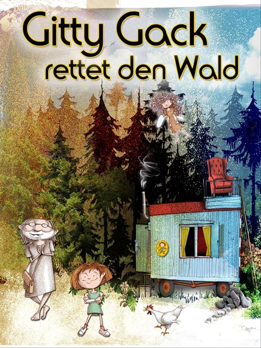 Gitty Gack rettet den Wald - Adrian Thomé,Daniel Matzenbacher - ebook
