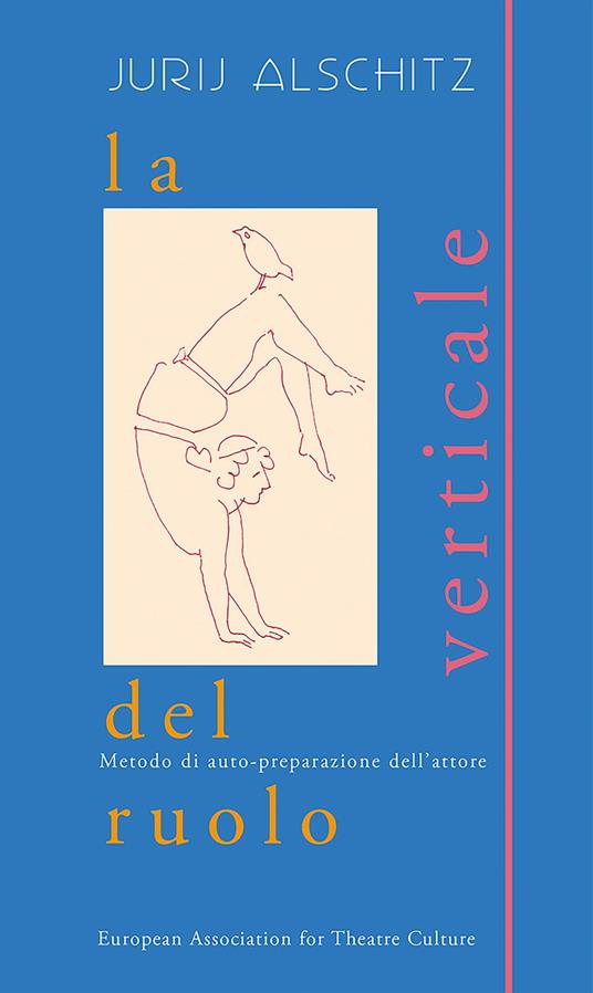 La Verticale del Ruolo - Jurij Alschitz,Christian Di Domenico,Raissa Raskina - ebook