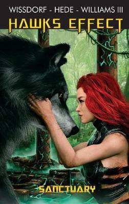 Hawks Effect: Sanctuary - Rael Wissdorf,Nick Hede,Frank J Williams - cover