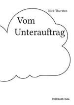 Vom Unterauftrag: Oder: Prinzipien des poetischen Rechts