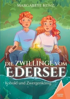Die Zwillinge vom Edersee: Kobold und Zwergenkönig - Margarete Kunz - cover