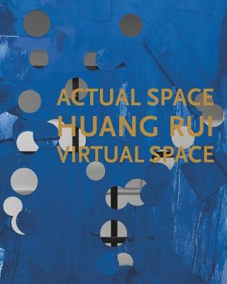 Huang Rui - Actual Space, Virtual Space - cover