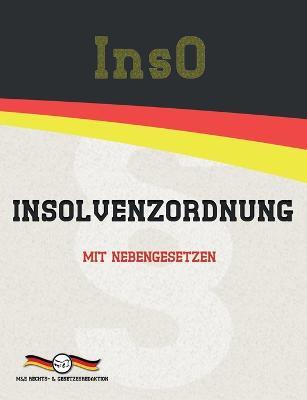 InsO - Insolvenzordnung: Mit Nebengesetzen - Deutsche Gesetze - cover