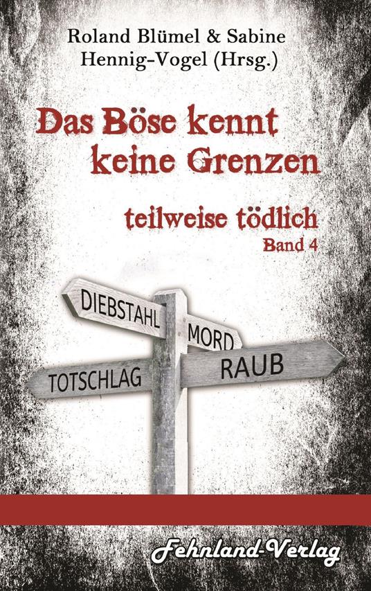 Das Böse kennt keine Grenzen