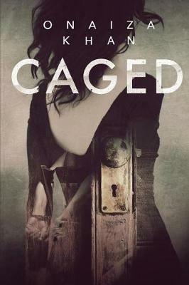 Caged - Onaiza Khan - cover