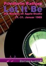 Let It Be: Die Beatles im Apple-Studio, 21.-31. Januar 1969