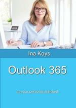 Outlook 365: as your personal assistant