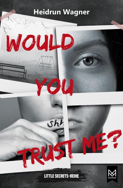 Would You Trust Me? - Heidrun Wagner - ebook