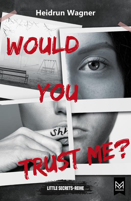 Would You Trust Me? - Heidrun Wagner - ebook