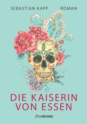 Die Kaiserin von Essen - Sebastian Kapp - cover