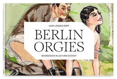Berlin orgies - Hans Jürgen Döpp - copertina