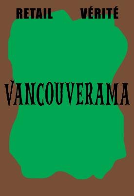 Retail Vérité: Vancouverama - A Maior - cover