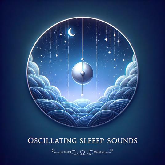 Deeper Sleep: Oscillating Sleep Sounds