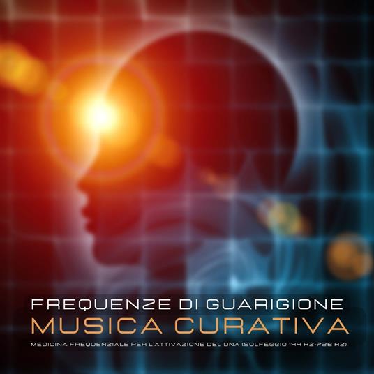 Frequenze di guarigione - Musica curativa