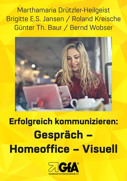 Erfolgreich kommunizieren: Gespräch– Homeo?ce - Visuell