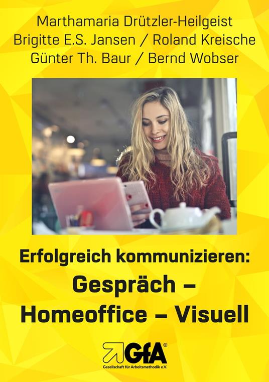 Erfolgreich kommunizieren: Gespräch– Homeo?ce - Visuell