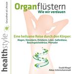 Organflüstern – Wie wir verdauen