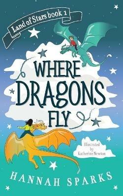 Where Dragons Fly - Hannah Sparks - cover