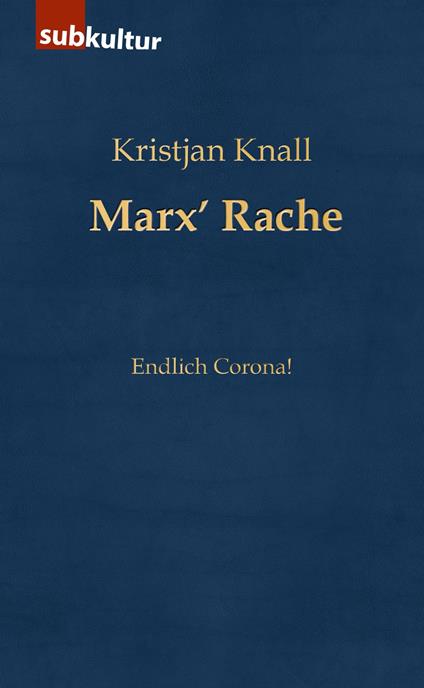 Marx’ Rache