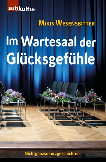 Im Wartesaal der Glücksgefühle