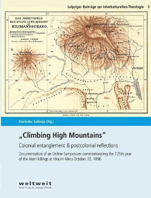 Climbing High Mountains: Colonial entanglement & postcolonial reflections - cover
