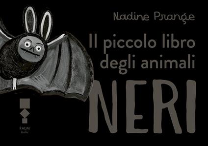 Il piccolo libro degli animali neri - Nadine Prange - copertina