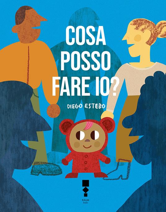 Cosa posso fare io? Ediz. a colori - Diego Estebo - copertina