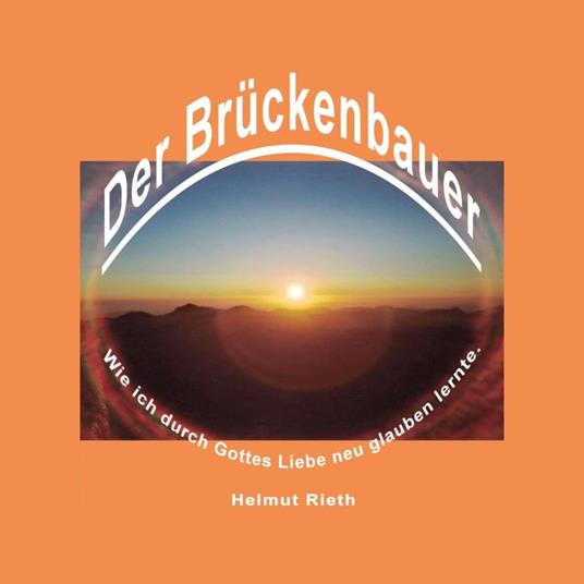 Der Brückenbauer