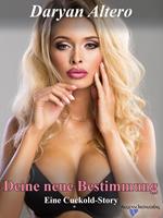 Deine neue Bestimmung