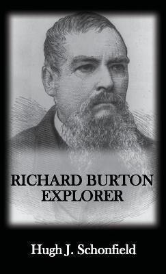 Richard Burton Explorer - Hugh J Schonfield - cover